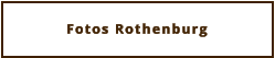 Fotos Rothenburg